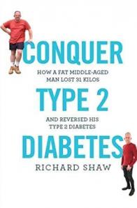 Richard Shaw - Conquer Type 2 Diabetes