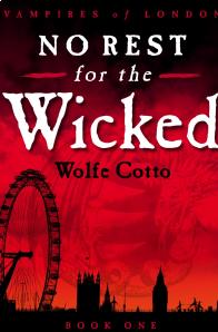 Wolfe Cotto - No Rest For The Wicked