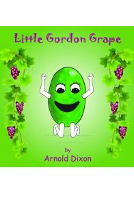 Arnold Dixon - Little Gordon Grape
