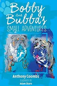 Anthony Coombs - Bobby and Bubbas Small Adventures