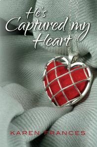 Karen Frances - He's Captured My Heart