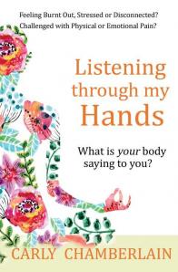 Carly Chamberlain - Listening Through My Hands