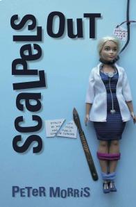 Scalpels Out by Peter Morris