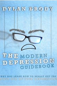 Dylan Brody - The Modern Depression Guidebook 
