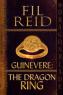 Fil Reid - The Dragon Ring Guinevere