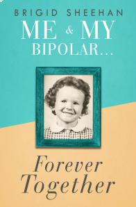 Brigid Sheehan - Me & My Bipolar